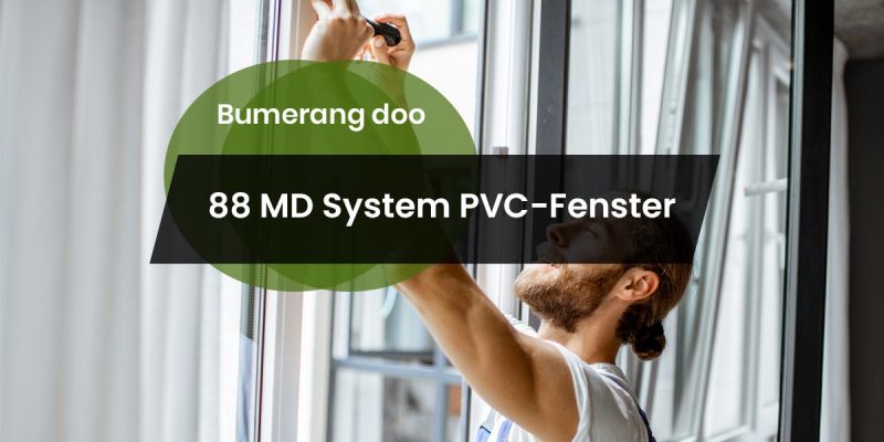 88 MD System PVC-Fenster